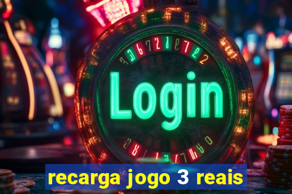 recarga jogo 3 reais