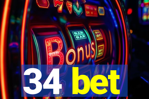 34 bet