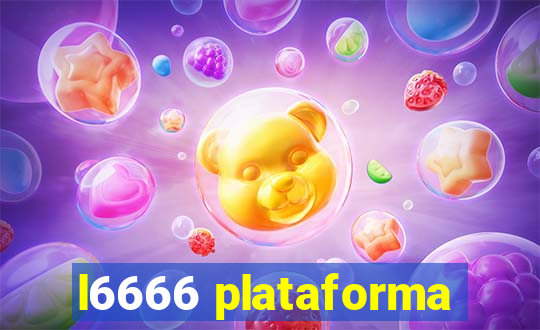 l6666 plataforma