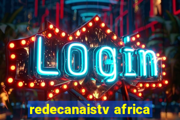 redecanaistv africa