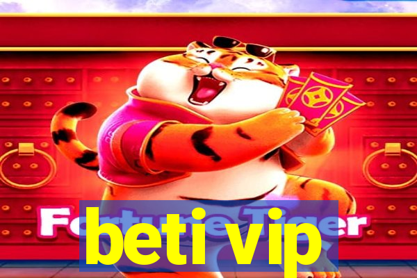 beti vip