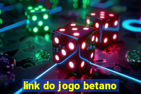 link do jogo betano