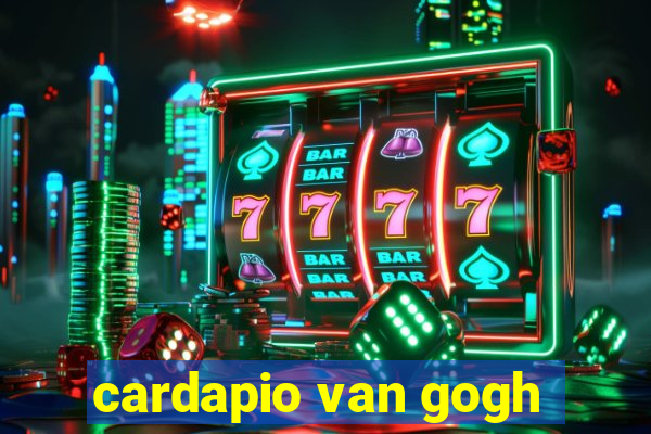 cardapio van gogh