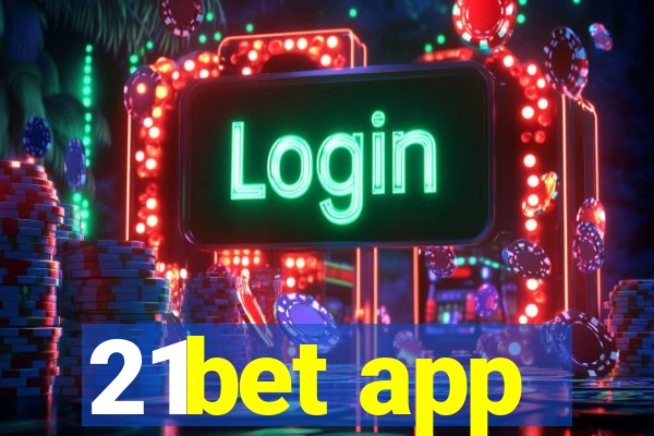 21bet app