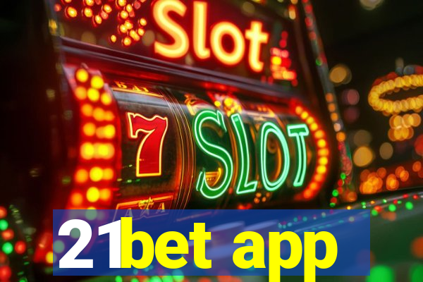 21bet app