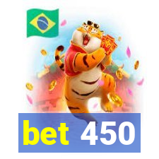 bet 450