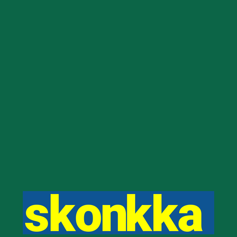 skonkka