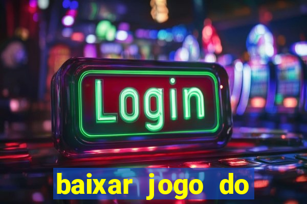 baixar jogo do tigre plataforma nova