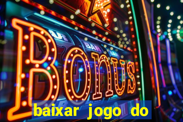 baixar jogo do tigre plataforma nova