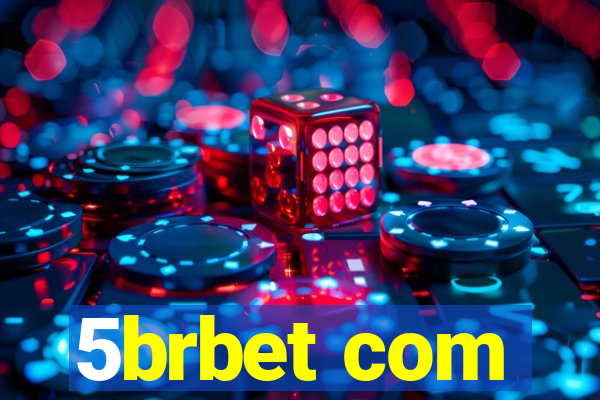 5brbet com