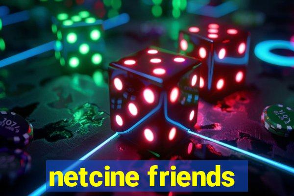 netcine friends