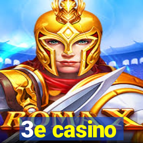 3e casino