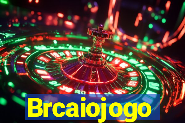 Brcaiojogo