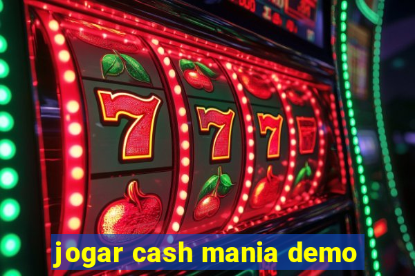 jogar cash mania demo