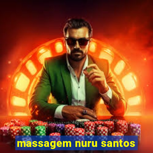 massagem nuru santos