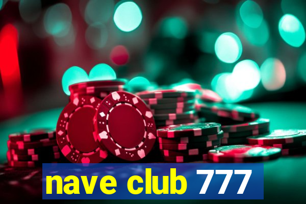 nave club 777