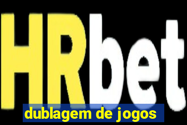 dublagem de jogos