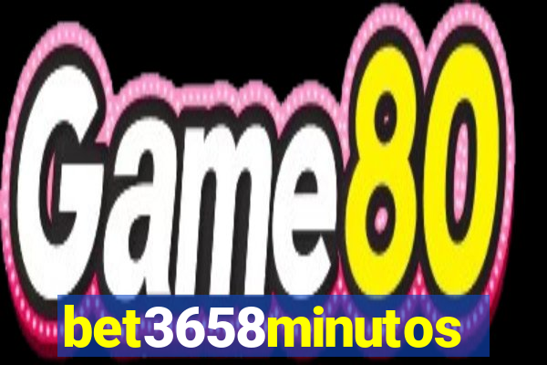 bet3658minutos