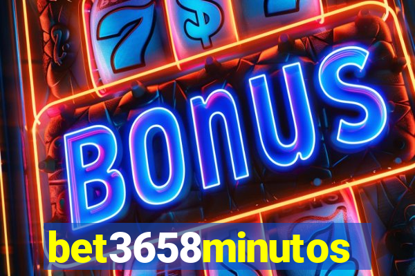 bet3658minutos