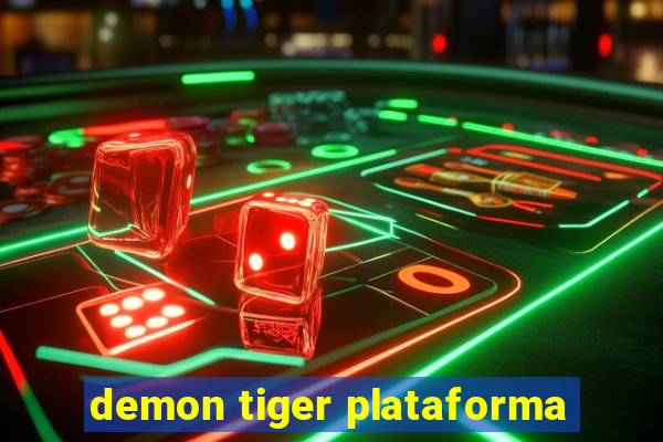 demon tiger plataforma