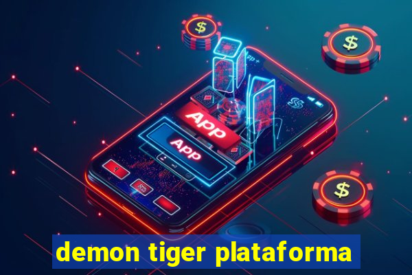 demon tiger plataforma