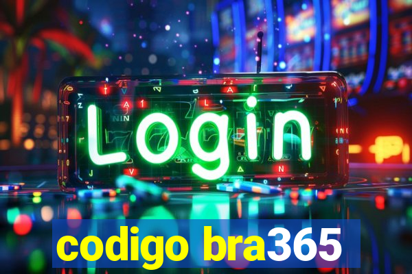 codigo bra365