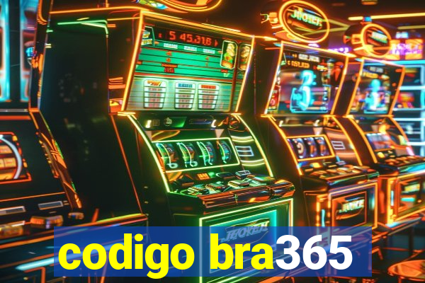 codigo bra365