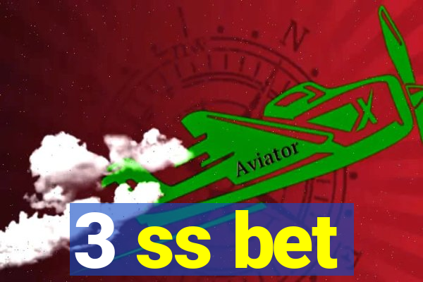 3 ss bet