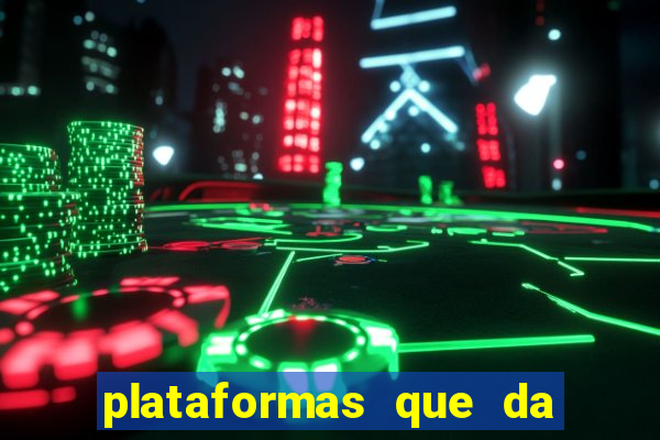 plataformas que da bonus no cadastro e saca no free