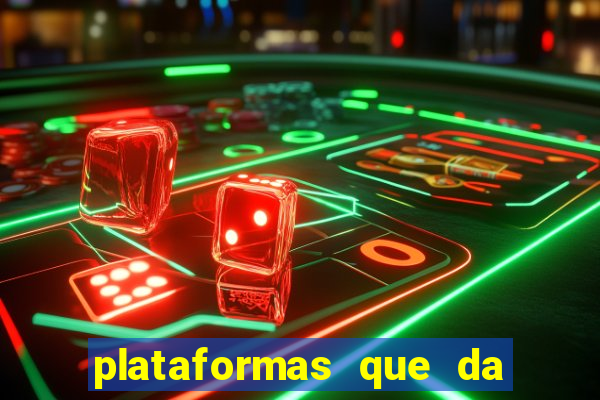 plataformas que da bonus no cadastro e saca no free