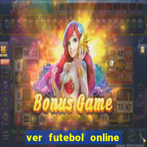 ver futebol online ao vivo