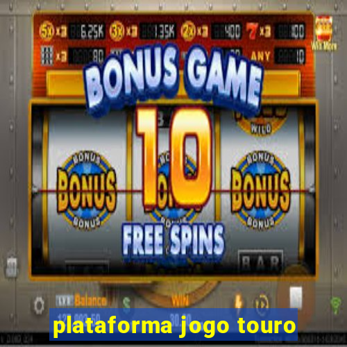 plataforma jogo touro