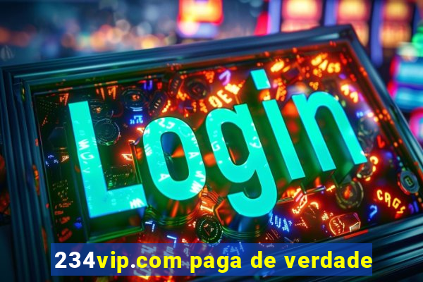 234vip.com paga de verdade