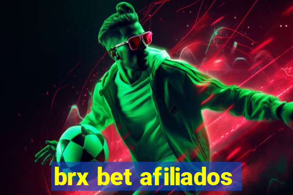 brx bet afiliados
