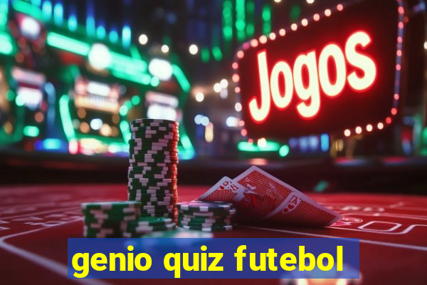 genio quiz futebol