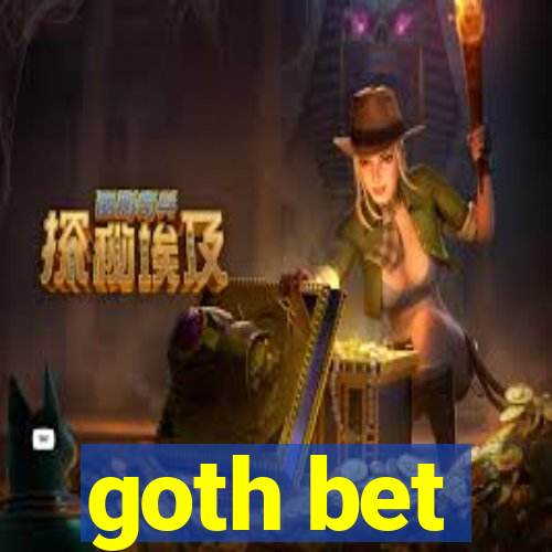 goth bet