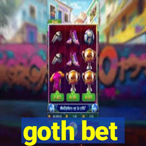 goth bet