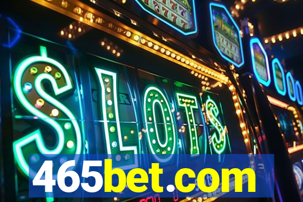 465bet.com