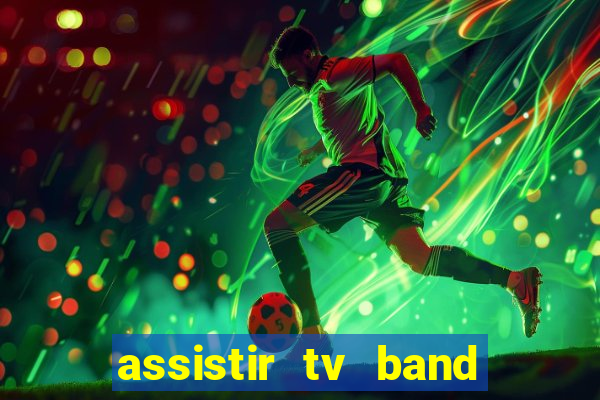 assistir tv band bahia ao vivo