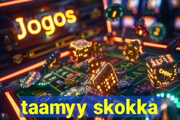 taamyy skokka