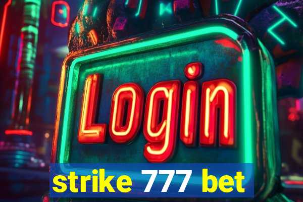 strike 777 bet