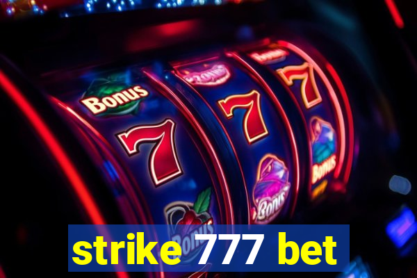 strike 777 bet