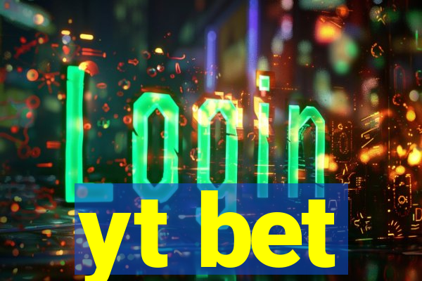 yt bet