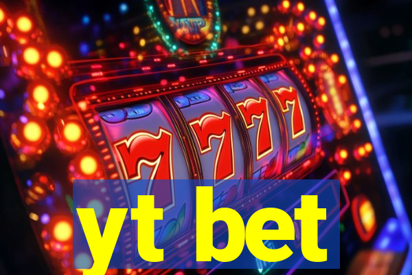 yt bet