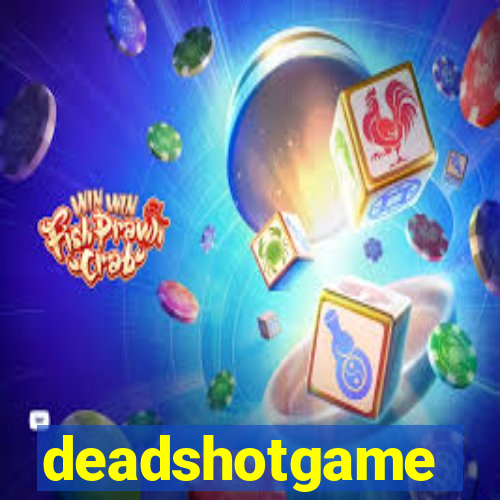 deadshotgame