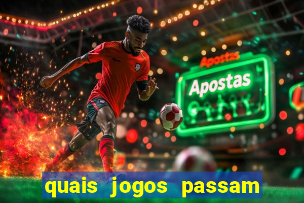 quais jogos passam no premiere