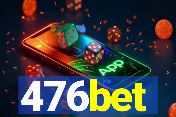 476bet