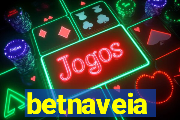 betnaveia