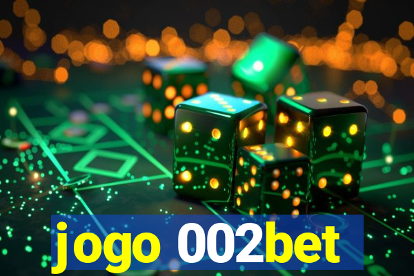 jogo 002bet