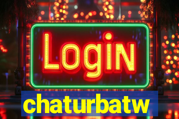 chaturbatw